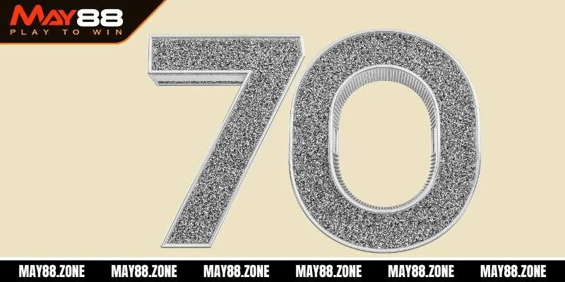 Đề về 70 hôm sau về con gì? Bí kíp soi cầu lô đề từ MAY88 2 Giải mã ý nghĩa con số 70 trong lô đề